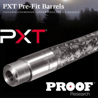 Proof PXT Pre-Fit Barrels